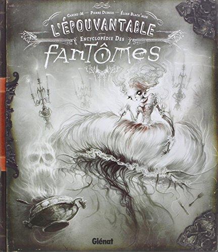 L'épouvantable encyclopédie des fantômes