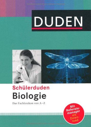 Duden. Schülerduden Biologie: Das Fachlexikon von A-Z