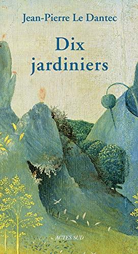 Dix jardiniers