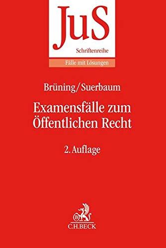 Examensfälle zum Öffentlichen Recht (JuS-Schriftenreihe/Fälle mit Lösungen)