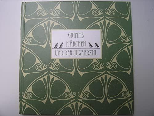 Grimms Märchen und der Jugendstil