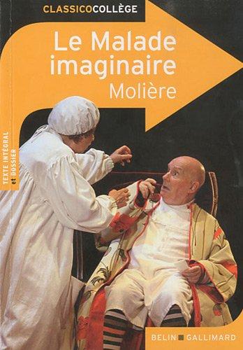 Le malade imaginaire : comédie mêlée de musique et de danses : représentée pour la première fois sur le Théâtre de la salle du Palais-Royal le 10 février 1673 par la troupe du Roi