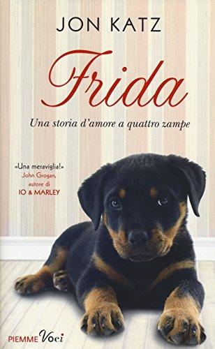 Frida. Una storia d'amore a quattro zampe (Piemme voci)