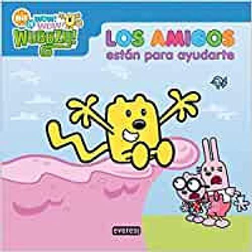 ¡Wow Wow Wubbzy!. Los amigos están para ayudarte (Libros de lectura)