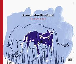 Armin Mueller-Stahl: Die Blaue Kuh