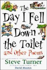 The Day I Fell Down the Toilet and Other Poems