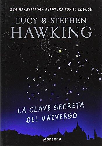 La clave secreta del universo (SERIE INFINITA, Band 105246)