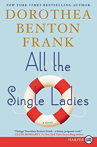 All the Single Ladies: A Novel