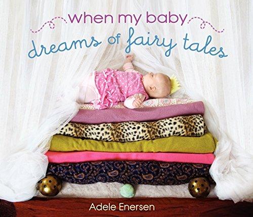 When My Baby Dreams of Fairy Tales