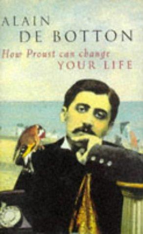 How Proust Can Change Your Life