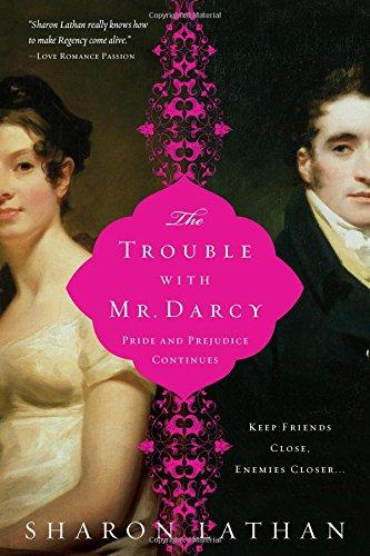 The Trouble with Mr Darcy (Pride & Prejudice Continues)