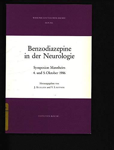 Benzodiazepine in der Neurologie : Symposium Mannheim, 4. und 5. Oktober 1986.