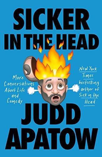 Sicker in the Head: More Conversations About Life and Comedy