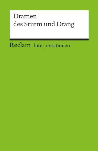 Interpretationen: Dramen des Sturm und Drang: 6 Beiträge