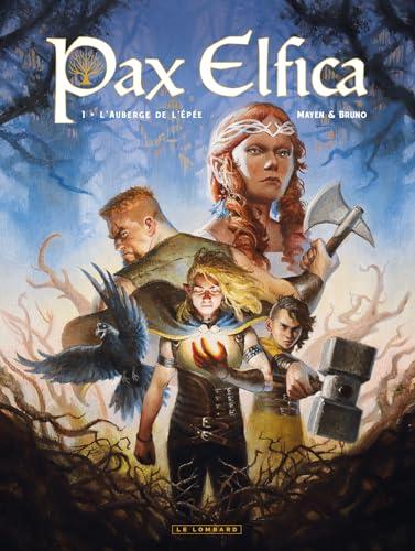 Pax elfica. Vol. 1. L'auberge de l'épée