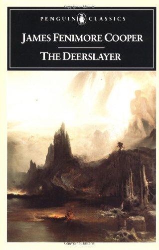 The Deerslayer (Penguin Classics)