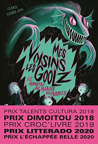 Mes voisins les Goolz. Vol. 2. Le monstre du marais des Mauves