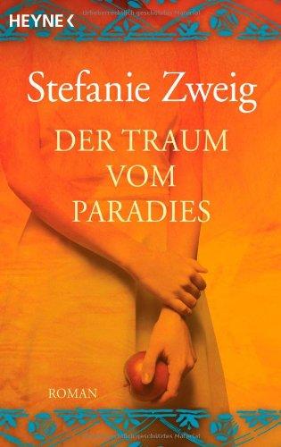 Der Traum vom Paradies: Roman