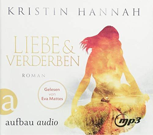 Liebe und Verderben: Gelesen von Eva Mattes