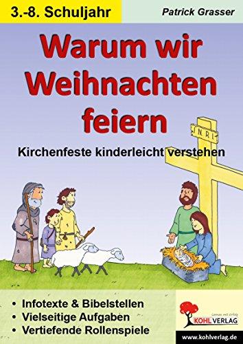 Warum wir Weihnachten feiern: Kirchenfeste kinderleicht verstehen