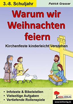 Warum wir Weihnachten feiern: Kirchenfeste kinderleicht verstehen