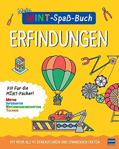 Mein MINT-Spaßbuch: Erfindungen: Fit für die MINT- Fächer