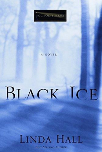 Black Ice: A Novel (Fog Point Series, Band 2)