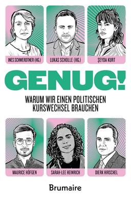 GENUG!: Warum wir einen politischen Kurswechsel brauchen