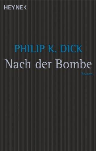 Nach der Bombe. Roman