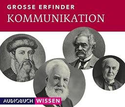 Große Erfinder: Kommunikation (2 Audio-CDs)