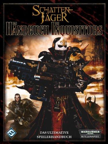 Warhammer 40.000: Das Handbuch des Inquisitors: Ein Quellenbuch für Warhammer 40.000