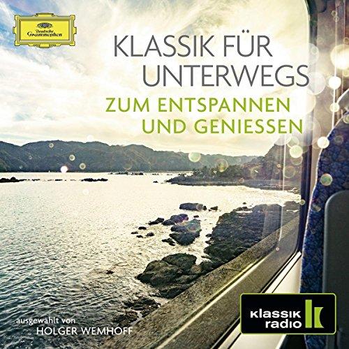 Klassik Für Unterwegs (Klassik-Radio-Serie)