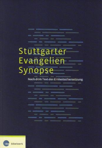 Stuttgarter Evangelien-Synopse: Nach dem Text der Einheitsübersetzung