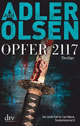 Opfer 2117: Thriller - Der achte Fall für das Sonderdezernat Q (Carl Mørck)