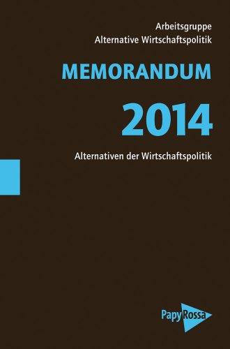 MEMORANDUM 2014: Kein Aufbruch - Wirtschaftspolitik auf alten Pfaden