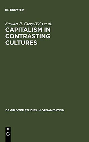 Capitalism in Contrasting Cultures (de Gruyter Studies in Organization, 20)