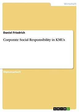 Corporate Social Responsibility in KMUs: Diplomarbeit