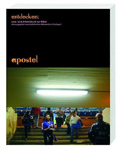 Entdecken: Apostel: Lese- und Arbeitsbuch zur Bibel