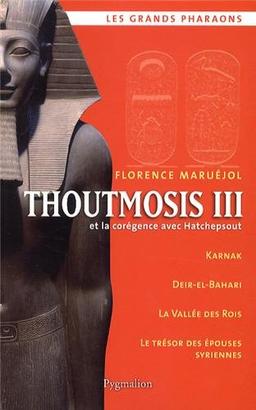 Thoutmosis III et la corégence avec Hatchepsout