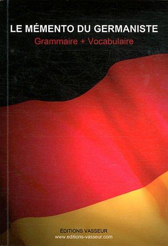 Le mémento du germaniste : grammaire + vocabulaire