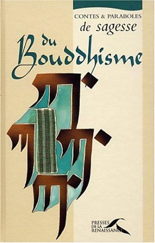 Contes et paraboles de sagesse du bouddhisme