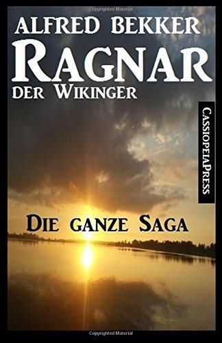 Ragnar der Wikinger: Die ganze Saga