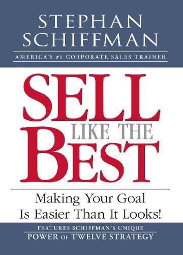 Sell Like the Best: Making Your Goal Is Easier Than It Looks!