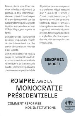 Rompre avec la monocratie présidentielle : comment réformer nos institutions