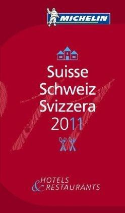Suisse 2011: Hotels & Restaurants: Hotels und Restaurants. Mehr als 60 Bib Goumand-Plus de 60 Bib Gourmand (roter Hotelführer Rest)