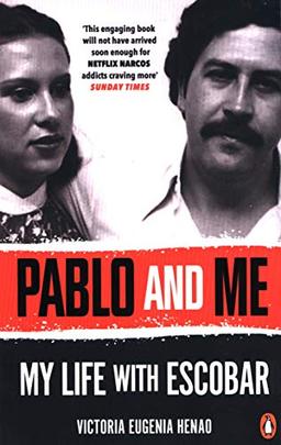 Pablo and Me: My life with Escobar