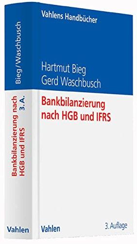 Bankbilanzierung nach HGB und IFRS (Vahlens Handbücher der Wirtschafts- und Sozialwissenschaften)