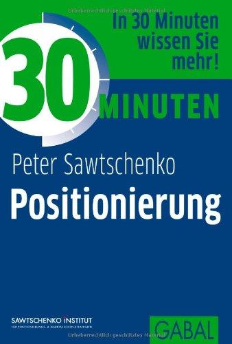 30 Minuten Positionierung