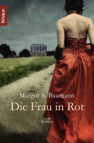 Die Frau in Rot: Roman