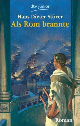 Als Rom brannte: Roman